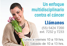 Hospital M�dica Sur. Centro Oncol�gico Integral: Un enfoque multidisciplinario contra el c�ncer. Ll�manos (55)54247200, Lada sin costo 018005010101