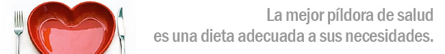 La mejor pildora de la salud es una dieta adecuada a sus necesidades