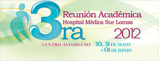 3a. Reuni�n Acad�mica Hospital M�dica Sur Lomas 2012