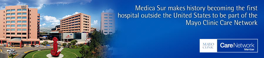 Medica Sur makes history becoming the first hospital outside the United States to be part of the Network Mayo Clinic Care         Network